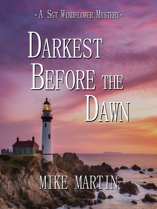 Title details for Darkest Before the Dawn by Mike Martin - Wait list
